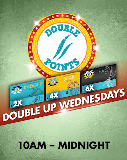 Double Up Wednesdays, Flowing Water Navajo Casino